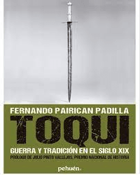 TOQUI: GUERRA Y TRADICION EN EL SIGLO XIX1