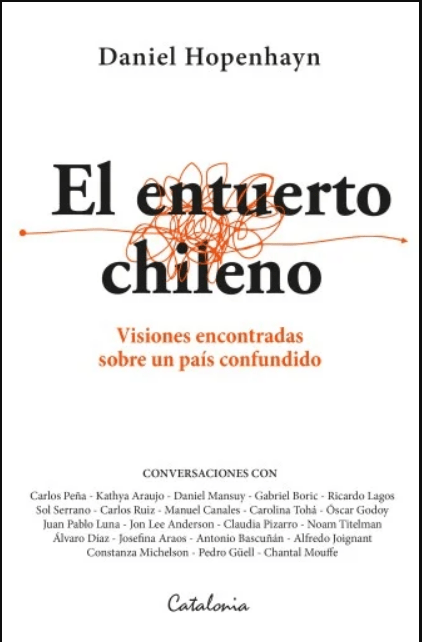 EL ENTUERTO CHILENO. VISIONES ENCONTRADAS SOBRE UN PAÍS CONFUNDIDO.1