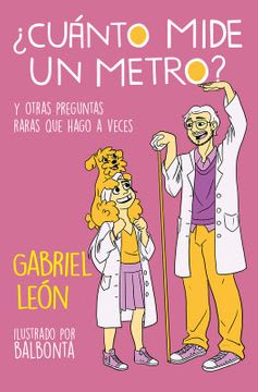 ¿CUÁNTO MIDE UN METRO? Y OTRAS PREGUNTAS RARAS QUE HAGO AVECES1
