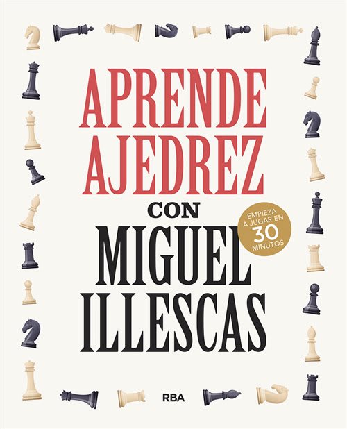 APRENDE AJEDREZ CON MIGUEL ILLESCAS1