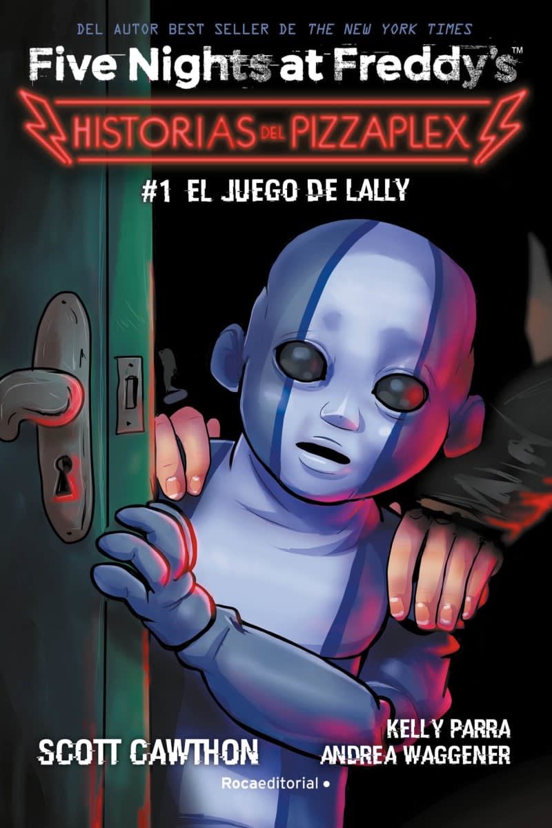 FIVE NIGHTS AT FREDDYS. HISTORIAS DEL PIZZAPLEX #1: EL JUEGO DE LALLY1