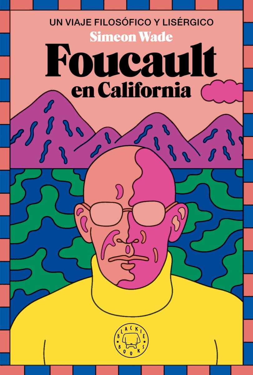 FOUCAULT EN CALIFORNIA1