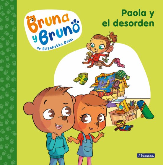 PAOLA Y EL DESORDEN. BRUNA Y BRUNO BRUNA Y BRUNO1