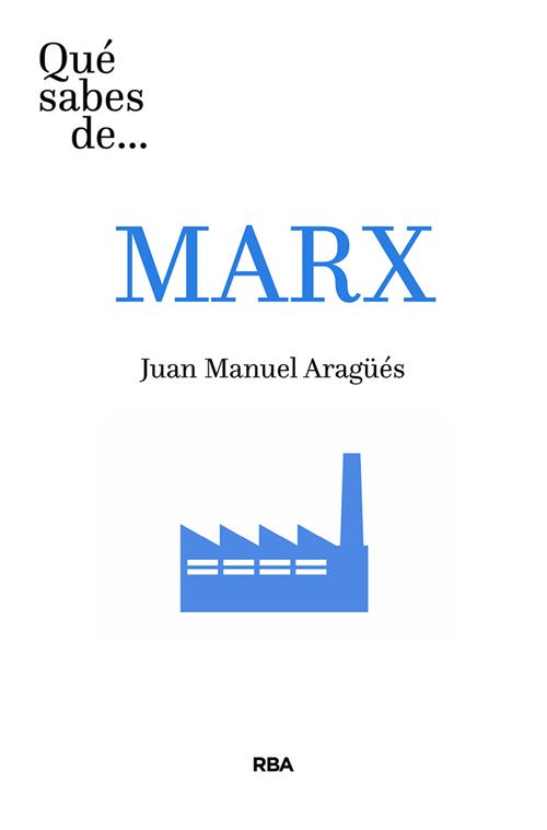 ¿QUE SABES DE MARX?1