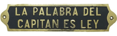 Placa Bronce La Palabra Del Capitan Es Ley