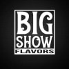 Big Show Flavors