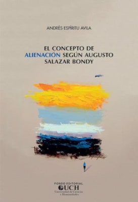 El concepto de alienación según Augusto Salazar Bondy