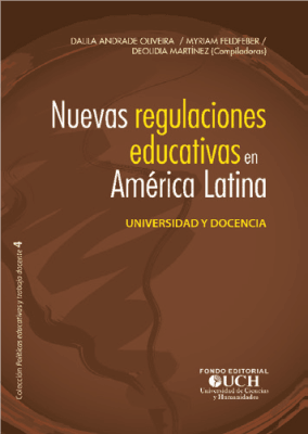 Nuevas Regulaciones Educativas en América Latina - Tomo IV  