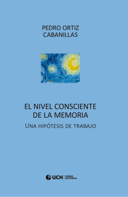 El nivel consciente de la memoria.