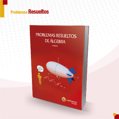 PROBLEMAS RESUELTOS DE ALGEBRA : TOMO II