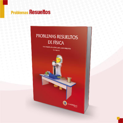 PROBLEMAS RESUELTOS DE FISICA II :UNA VISION ANAL. DEL MO