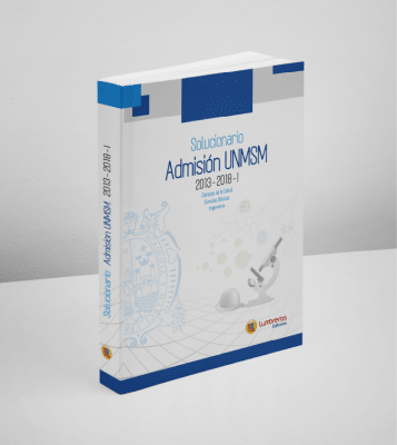 Solucionario admisión UNMSM, 2013-2018-I: ciencias de la salud, ciencias básicas e ingeniería