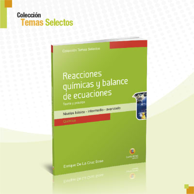 Reacciones químicas y balance de ecuaciones