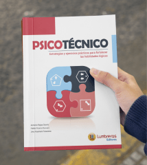 Psicotécnico: estrategias y ejercicios prácticos para fortalecer las habilidades lógicas