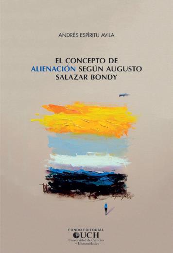 El concepto de alienación según Augusto Salazar Bondy1
