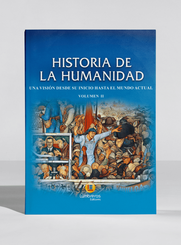 Historia de la humanidad - Vol. II: una visión desde su inicio hasta el mundo actual2