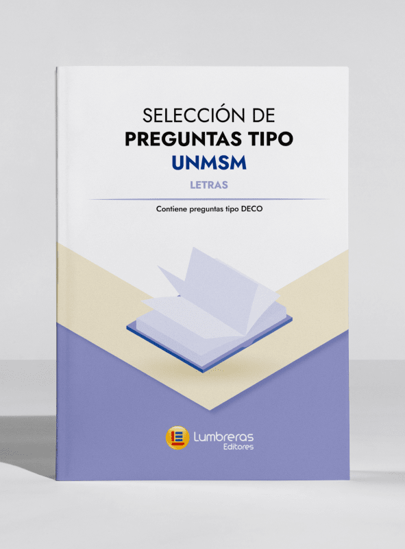 Selección de preguntas LETRAS tipo UNMSM: Contiene preguntas tipo DECO (B)1