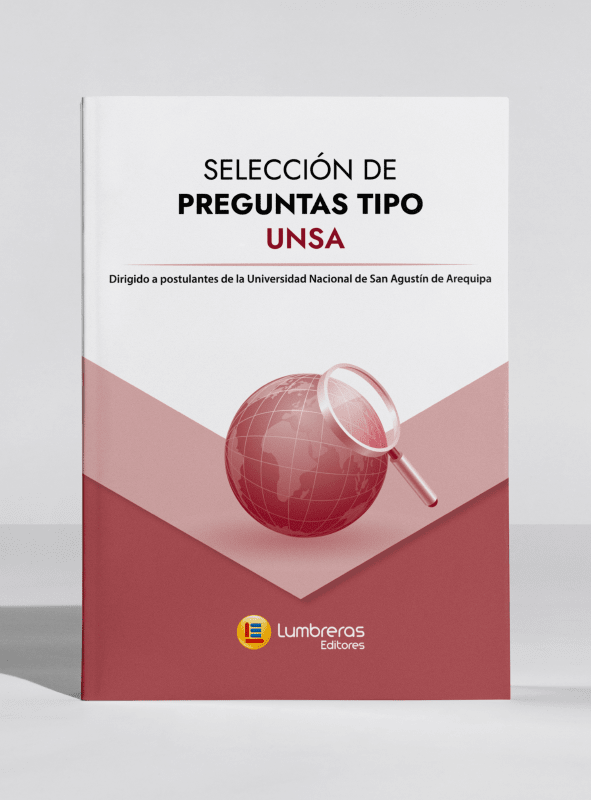 Selección de preguntas tipo UNSA: dirigido a postulantes de la Universidad Nacional de San Agustín2