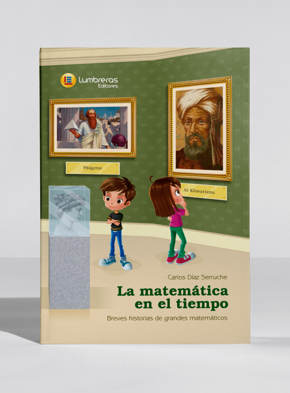 La matemática en el tiempo: breves historias de grandes matemáticos2
