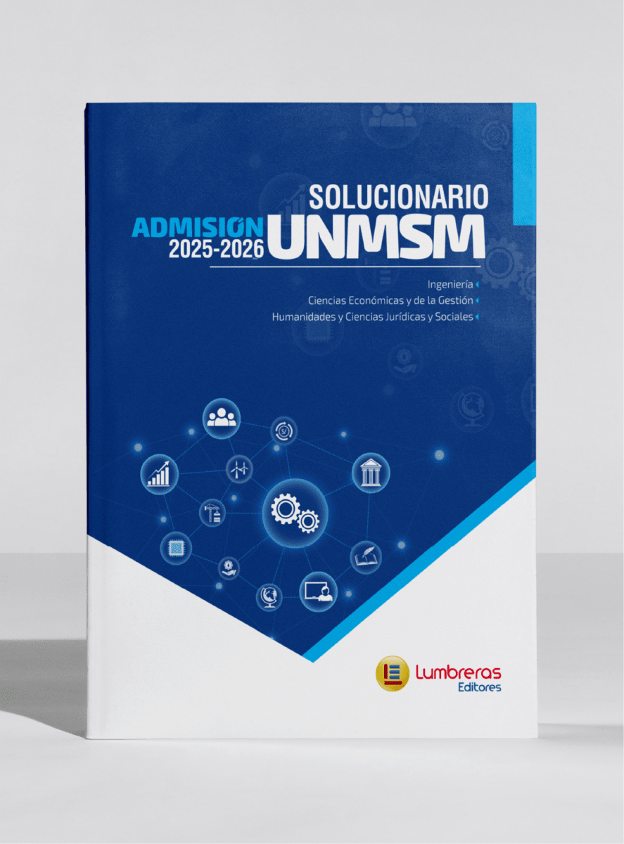 Solucionario Admisión UNMSM 2025-2026: Ingeniería, Ciencias Económicas y de la Gestión, Humanidades1