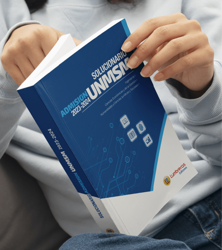Solucionario Admisión UNMSM 2023-2024: Ingeniería, Ciencias Económicas y de la Gestión, Humanidades1