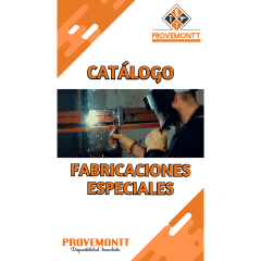 CATÁLOGO FABRICACIONES ESPECIALES MAESTRANZA PROVEMONTT