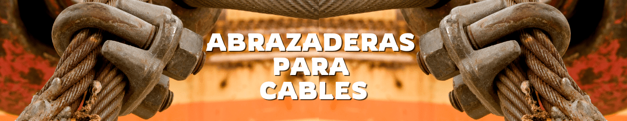 ABRAZADERAS PARA CABLE