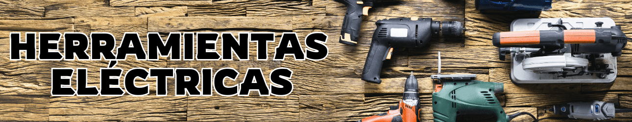 HERRAMIENTAS ELÉCTRICAS