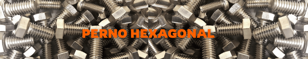 PERNOS HEXAGONALES