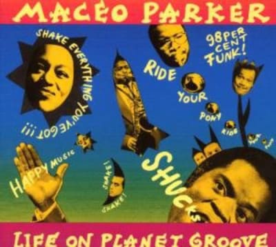 CD PARKER,MACEO LIFE ON PLANET GROOVE1