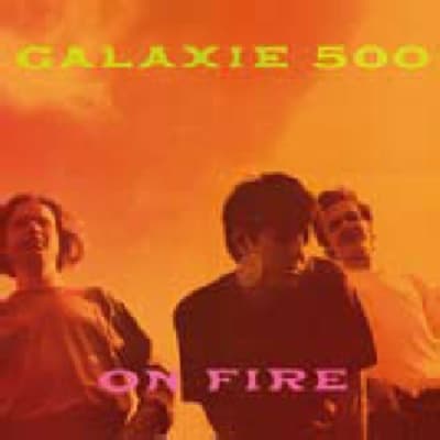 VINILO GALAXIE 500  ON FIRE