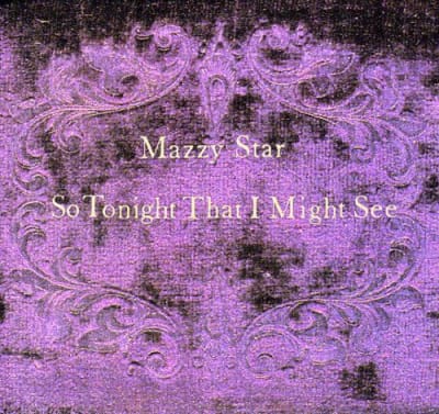 CD MAZZY STAR SO TONIGHT THAT I MIGHT SEE