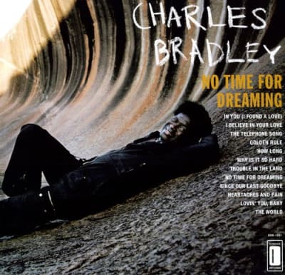 VINILO BRADLEY,CHARLES NO TIME FOR DREAMING