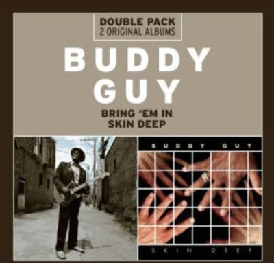 CD GUY,BUDDY BRING 'EM IN/SKIN DEEP