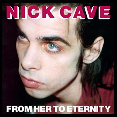 VINILO CAVE,NICK - FROM HER TO ETERNITY1