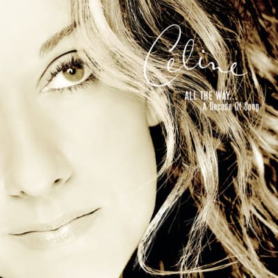 CD DION,CELINE ALL THE WAY... A DECADE OF SONG