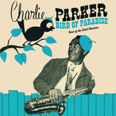 PARKER,CHARLIE BIRD OF PARADISE - BEST OF THE DIAL MASTERS (180G/GREEN VINYL)1