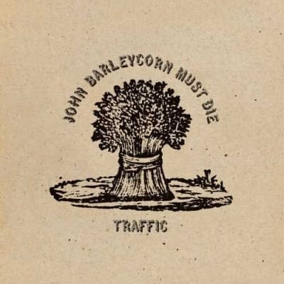 VINILO TRAFFIC JOHN BARLEYCORN MUST DIE1