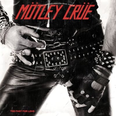 VINILO MOTLEY CRUE Too Fast for Love1