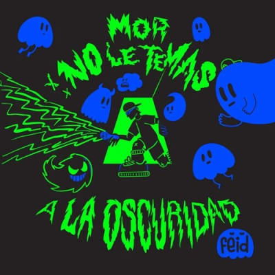 CD FEID  MOR, NO LE TEMAS A LA OSCURIDAD1