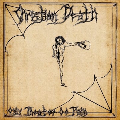 VINILO CHRISTIAN DEATH - Only Theatre of Pain1