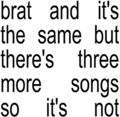 CD CHARLI XCX - BRAT AND ITS THE SAME BUT THERE'S THREE MORE SONGS SO IT'S NOT1