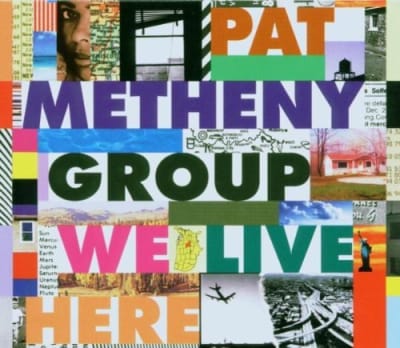 CD METHENY,PAT WE LIVE HERE1