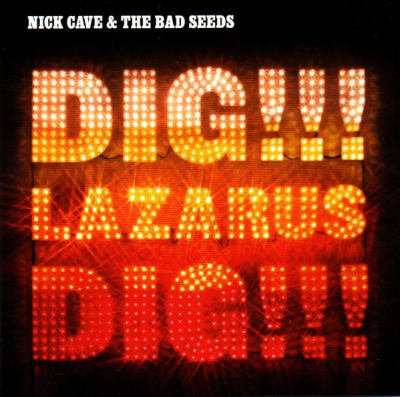 CD CAVE,NICK - DIG LAZARUS DIG!!!1