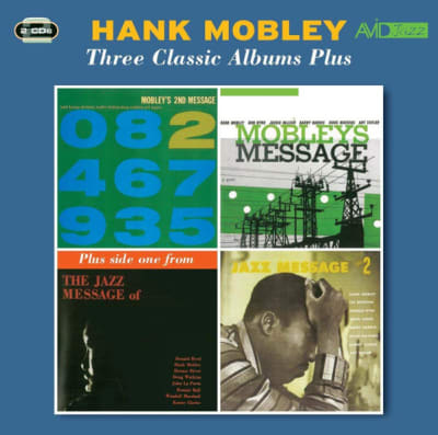 CD MOBLEY,HANK / 3 CLASSIC ALBUMS PLUS (MOBLEY'S MESSAGE / 2ND MESSAGE / JAZZ MESSAGE NO. 2) 2CD1