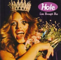 CD HOLE / LIVE THROUGH THIS