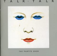 CD TALK TALK THE PARTY'S OVER