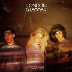 CD LONDON GRAMMAR IF YOU WAIT
