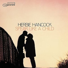 HANCOCK,HERBIE / SPEAK LIKE A CHILD (BLUE NOTE)