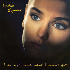 VINILO O´CONNOR,SINEAD - I Do Not Want What I Haven't Got
